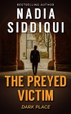 The Preyed Victim (Dark Place collection, #1) (eBook, ePUB)