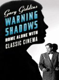 Warning Shadows: Home Alone with Classic Cinema (eBook, ePUB)