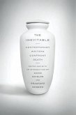 The Inevitable: Contemporary Writers Confront Death (eBook, ePUB)