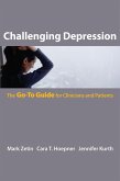 Challenging Depression: The Go-To Guide for Clinicians and Patients (Go-To Guides for Mental Health) (eBook, ePUB)