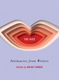 The Kiss: Intimacies from Writers (eBook, ePUB)