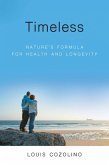 Timeless: Nature's Formula for Health and Longevity (eBook, ePUB)
