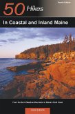 Explorer's Guide 50 Hikes in Coastal and Inland Maine: From the Burnt Meadow Mountains to Maine's Bold Coast (Fourth Edition) (eBook, ePUB)