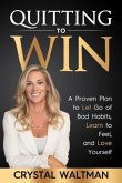 Quitting to Win (eBook, ePUB)
