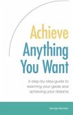 Achieve Anything You Want (eBook, ePUB)