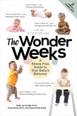 The Wonder Weeks: A Stress-Free Guide to Your Baby's Behavior (6th Edition) (eBook, ePUB)