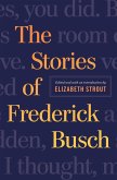The Stories of Frederick Busch (eBook, ePUB)