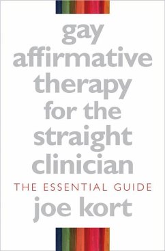 Cover Gay Affirmative Therapy for the Straight Clinician: The Essential Guide (eBook, ePUB)