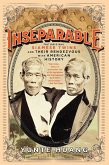 Inseparable: The Original Siamese Twins and Their Rendezvous with American History (eBook, ePUB)