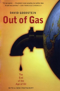 Out of Gas: The End of the Age of Oil (eBook, ePUB) - Goodstein, David