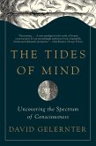 The Tides of Mind: Uncovering the Spectrum of Consciousness (eBook, ePUB)