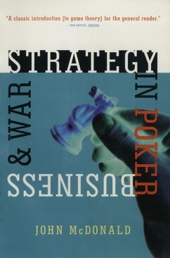 Strategy in Poker, Business & War (eBook, ePUB) - Mcdonald, John