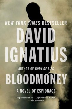 Bloodmoney: A Novel of Espionage (eBook, ePUB) - Ignatius, David