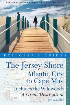 Explorer's Guide Jersey Shore: Atlantic City to Cape May: A Great Destination (Second Edition) (eBook, ePUB) - Miller, Jen A.