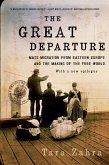 The Great Departure: Mass Migration from Eastern Europe and the Making of the Free World (eBook, ePUB)