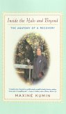 Inside the Halo and Beyond: The Anatomy of a Recovery (eBook, ePUB) Inside the Halo and Beyond: The Anatomy of a Recovery (eBook, ePUB)
