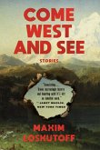 Come West and See: Stories (eBook, ePUB)