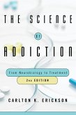 The Science of Addiction: From Neurobiology to Treatment (eBook, ePUB)