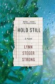 Hold Still: A Novel (eBook, ePUB)