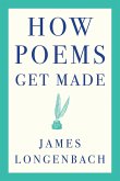 How Poems Get Made (eBook, ePUB) How Poems Get Made (eBook, ePUB)