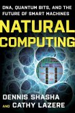 Natural Computing: DNA, Quantum Bits, and the Future of Smart Machines (eBook, ePUB)