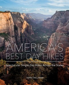 America's Best Day Hikes: Spectacular Single-Day Hikes Across the States (eBook, ePUB) - Dellinger, Derek