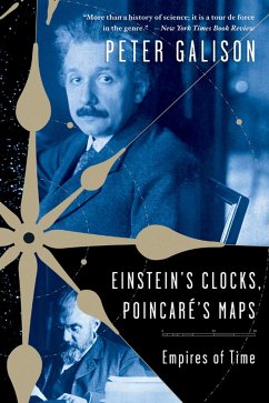 Einstein's Clocks and Poincare's Maps: Empires of Time (eBook, ePUB) - Galison, Peter