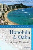 Explorer's Guide Honolulu & Oahu: A Great Destination (Second Edition) (Explorer's Great Destinations) (eBook, ePUB)