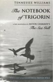 The Notebook of Trigorin: A Free Adaptation of Chechkov's The Sea Gull (eBook, ePUB)