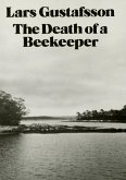 The Death of a Beekeeper: Novel (eBook, ePUB)