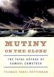 Mutiny on the Globe: The Fatal Voyage... - Bild 1