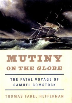 Cover Mutiny on the Globe: The Fatal Voyage of Samuel Comstock (eBook, ePUB)