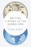 Writing History in the Global Era (eBook, ePUB)