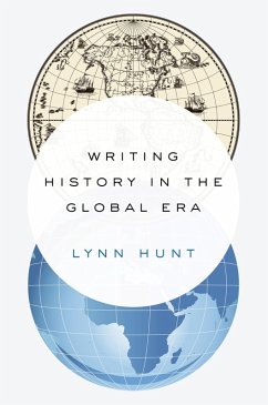Writing History in the Global Era (eBook, ePUB) - Hunt, Lynn