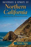 Backroads & Byways of Northern California: Drives, Day Trips and Weekend Excursions (eBook, ePUB)