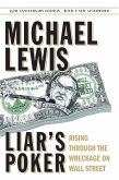 Liar's Poker (25th Anniversary Edition): Rising Through the Wreckage on Wall Street (25th Anniversary Edition) (eBook, ePUB)