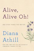 Alive, Alive Oh!: And Other Things That Matter (eBook, ePUB)
