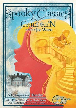 Spooky Classics for Children: A Companion Reader with Dramatizations (The Jim Weiss Audio Collection) (eBook, ePUB) - Weiss, Jim