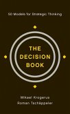 The Decision Book: 50 Models for Strategic Thinking (eBook, ePUB)