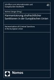 Harmonisierung strafrechtlicher Sanktionen in der Europäischen Union (eBook, PDF)