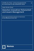 Zwischen innovativer Polizeiarbeit und neuem Management (eBook, PDF)