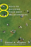 8 Keys to Building Your Best Relationships (8 Keys to Mental Health) (eBook, ePUB)