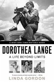 Dorothea Lange: A Life Beyond Limits (eBook, ePUB)