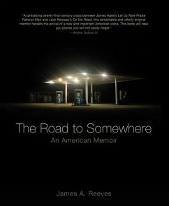 The Road to Somewhere: An American Memoir (eBook, ePUB) - Reeves, James A.