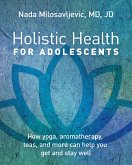 Holistic Health for Adolescents (eBook, ePUB)