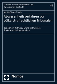 Abwesenheitsverfahren vor völkerstrafrechtlichen Tribunalen (eBook, PDF) - Eibach, Martin Simon