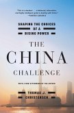 The China Challenge: Shaping the Choices of a Rising Power (eBook, ePUB)