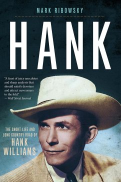Hank: The Short Life and Long Country Road of Hank Williams (eBook, ePUB) - Ribowsky, Mark