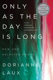 Only As the Day Is Long (eBook, ePUB) Only As the Day Is Long (eBook, ePUB)