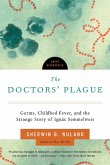 The Doctors' Plague: Germs, Childbed Fever, and the Strange Story of Ignac Semmelweis (Great Discoveries) (eBook, ePUB)
